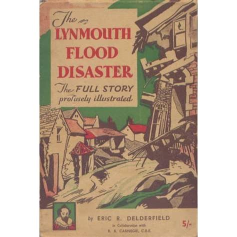 The Lynmouth Flood Disaster By Eric R Delderfield Reviews