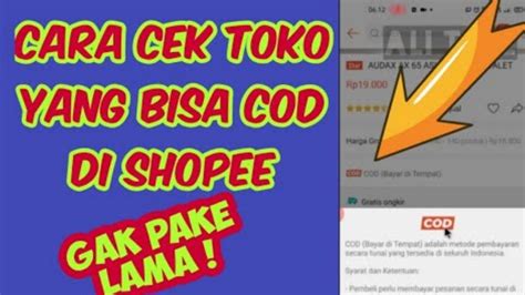 Cara Melihat Toko Yang Menyediakan Cod Di Shopee Youtube