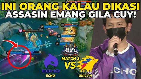 EPIC COMEBACK TEAM ECHO KALO KARLTZY DIKASIH ASSASIJ EMG BEDA COK MPL