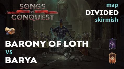 Songs Of Conquest MAP DIVIDED BARONY OF LOTH VS BARYA YouTube