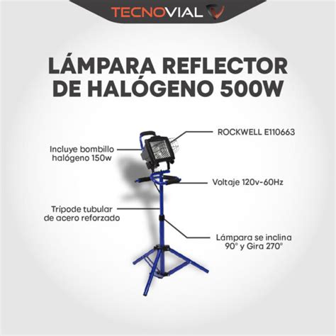 LÁMPARA REFLECTOR DE HALÓGENO 500w Tecnovial Group C A