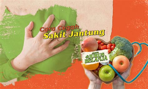 5 Cara Mencegah Penyakit Jantung Yuk Mulai Dari Sekarang