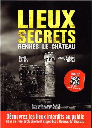 David Galley Jean Patrick Pourtal Lieux secrets Rennes le Château