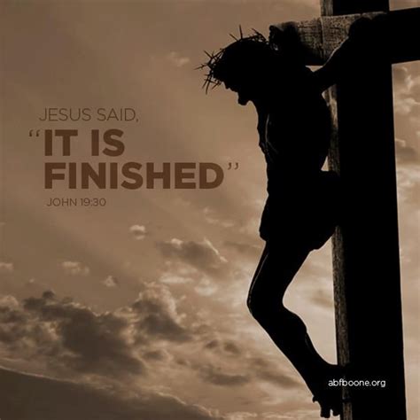 Jesus Said It Is Finished John Scripture Jesus Pinterest