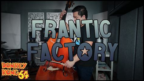 Donkey Kong 64 - Frantic Factory (cover) - YouTube