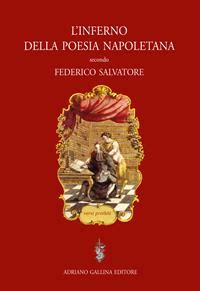 L Inferno Della Poesia Napoletana Versi Proibiti Federico Salvatore