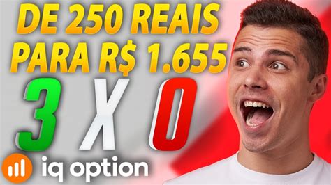 IQ OPTION INDICADOR EU FIZ R 250 REAIS VIRAR R 1 655 OPÇÕES