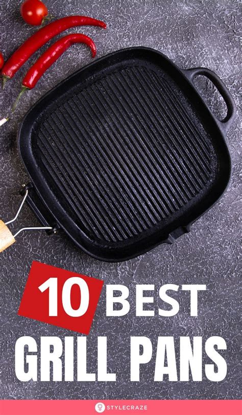 Grill Pans With Hot Peppers On Them And The Words 10 Best Grill Pans