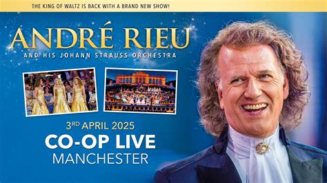 Andrè Rieu AND HIS JOHANN STRAUSS ORCHESTRA Co op Live