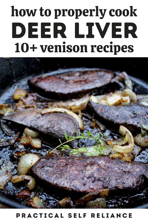 10+ Venison Liver Recipes: How to Cook Deer Liver