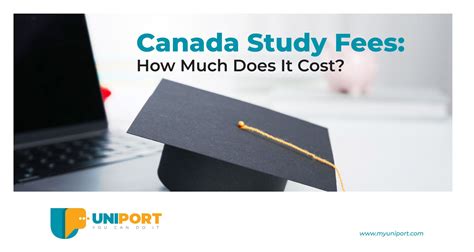 Canada Study Fees How Much Does It Cost