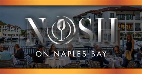 Nosh on Naples Bay - Dinner Menu