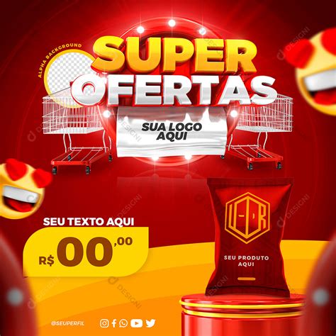 Post Supermercado Super Ofertas Produto Social Media Psd Edit Vel