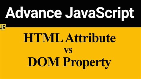 Difference Between HTML Attribute And DOM Property In JavaScript Hindi