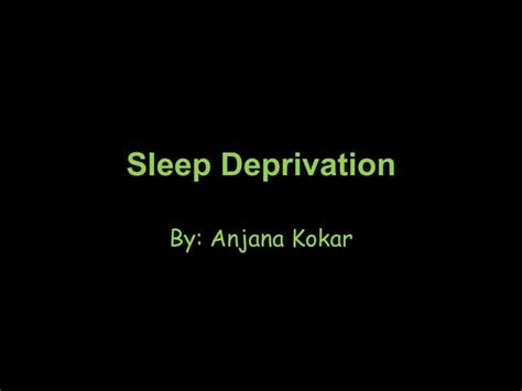 Sleep Deprivation Ppt Ppt Free Download