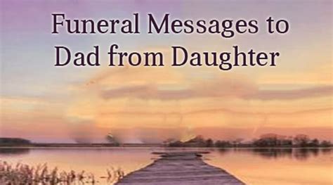 Funeral Messages To Dad From Daughter