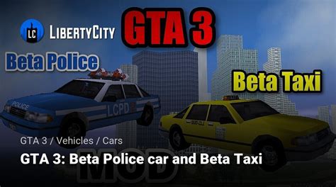 Download Gta 3 Beta Police Car And Beta Taxi For Gta 3