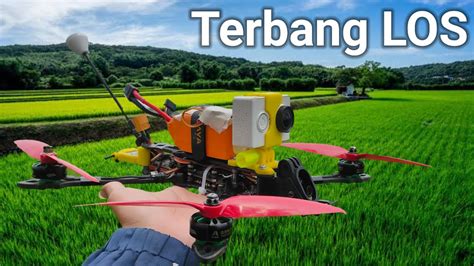 Terbang Los Acro Mode Tanpa Googles Drone Fpv Analog Ternyata Seru