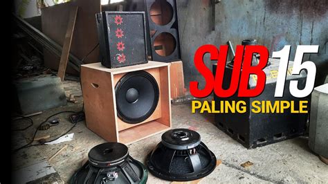 Skema Box Subwoofer 15 Inch Super Simple Tapi Suara Enak Di Dengar