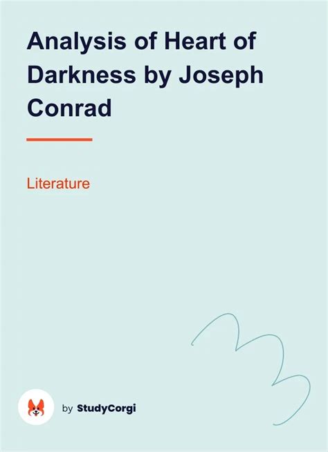 Analysis Of Heart Of Darkness By Joseph Conrad Free Essay Example