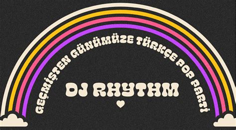 Dj Rhythm Ge Mi Ten G N M Ze T Rk E Pop Parti Biletleri Biletix