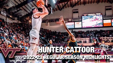 Hunter Cattoor Regular Season Highlights Virginia Tech Guard