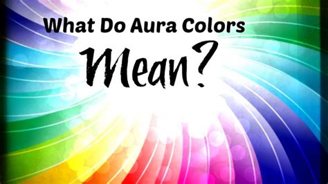 An easy breakdown of the colors in an aura | Gaia