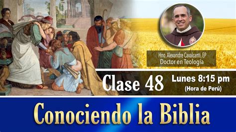 Curso Conociendo La Biblia En Vivo Clase 48 YouTube