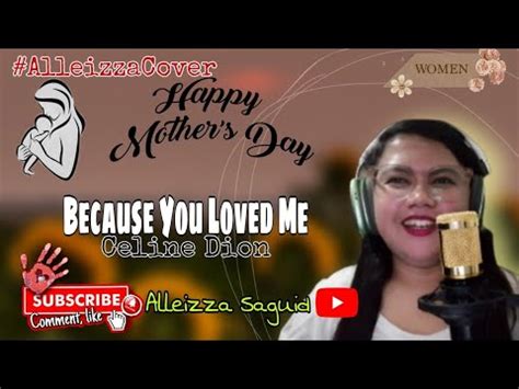 Because You Love Me Celine Dion Alleizzacover Mother S Day YouTube