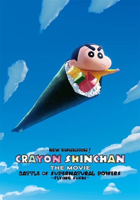 New Dimension! Crayon Shinchan the Movie: Battle of Supernatural Powers ~Flying Sushi~