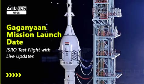 Gaganyaan Mission Launch Date Isro Test Flight With Live Updates