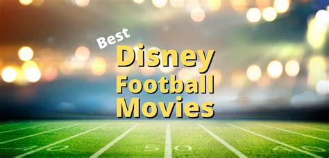 The 7 Best Disney Football Movies of All Time - Next Stop WDW