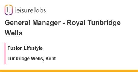 General Manager Royal Tunbridge Wells Job With Fusion Lifestyle 3627005