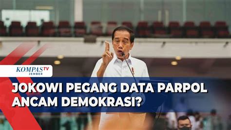 Jokowi Pegang Data Parpol Dari Intelijen Ini Dampaknya Bagi Demokrasi