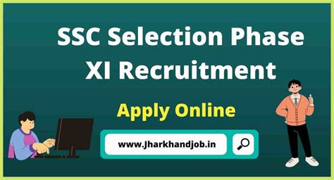 Ssc Selection Phase Xi Vacancy Post Th Th Graduate Level