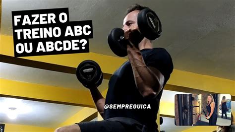 Treino ABC ou ABCDE qual é o MELHOR PARA HIPERTROFIA MUSCULAR YouTube