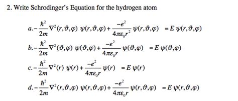 Solved Write Schrodinger S Equation For The Hydrogen Atom Chegg