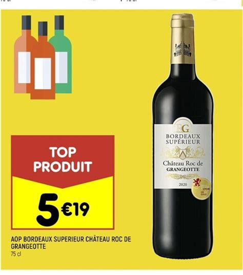 Promo Aop Bordeaux Superieur Chateau Roc De Grangeotte Chez Leader Price