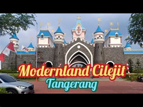 Review Modernland Cilejit Tangerang YouTube