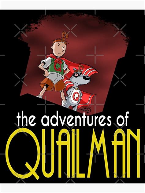 Quailman Poster Quailman Wall Art For Sale Redbubble