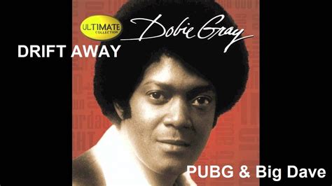 Drift Away Dobie Gray Cover Youtube