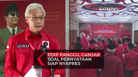 Pdip Akan Panggil Ganjar Soal Pernyataan Siap Nyapres Di Pilpres