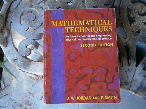 Mathematical Techniques An Introduction For The Engineering Physical