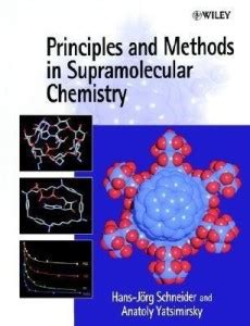 Principles And Methods In Supramolecular Chemistry Buy Principles And