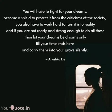 You Will Have To Fight Fo Quotes Writings By Anushka De Yourquote