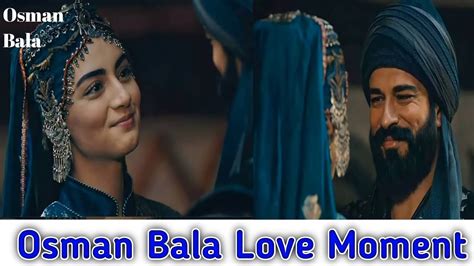 Osman Bala Love Scene⚡ Osman Bala Love Story Osman Balahatun Osmanbalalove Youtube