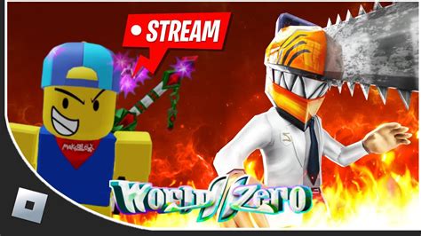 Live Playing World Zero On Roblox Anime Battlepass Rpg Game