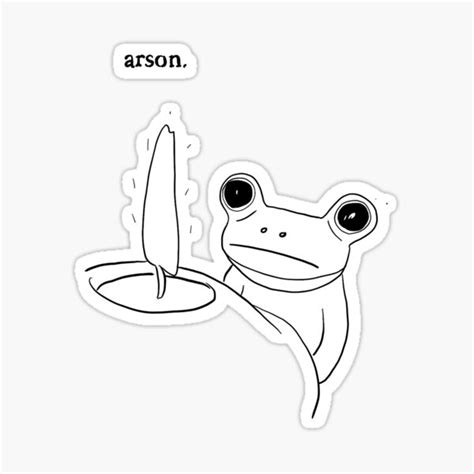 Arson Frog In Front Of Flame Artist S Rendition Sticker For Sale By