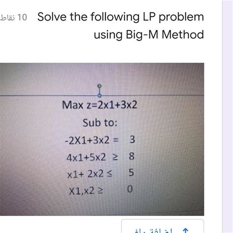 Solved bö 10 Solve the following LP problem using Big M Chegg