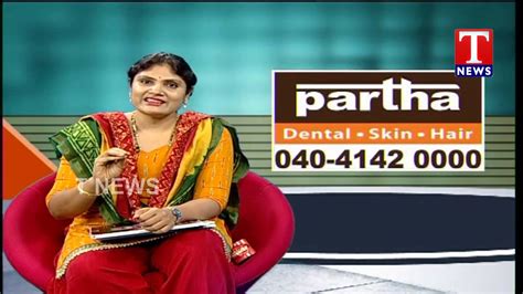 Dr Naga Kalpana From Partha Dental Dental Skin Hair Problems Advanced